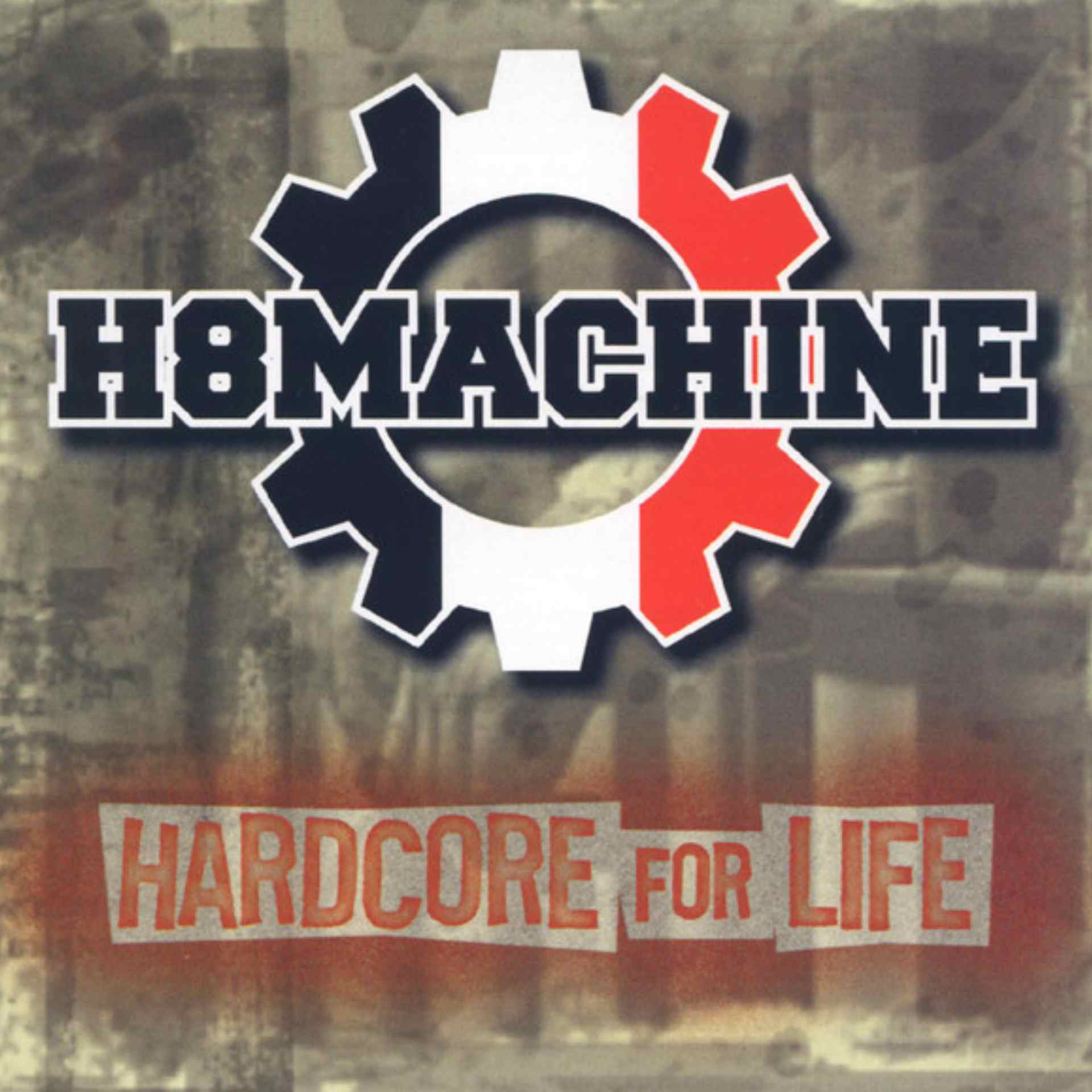 H8Machine - Hardcore for Life CD