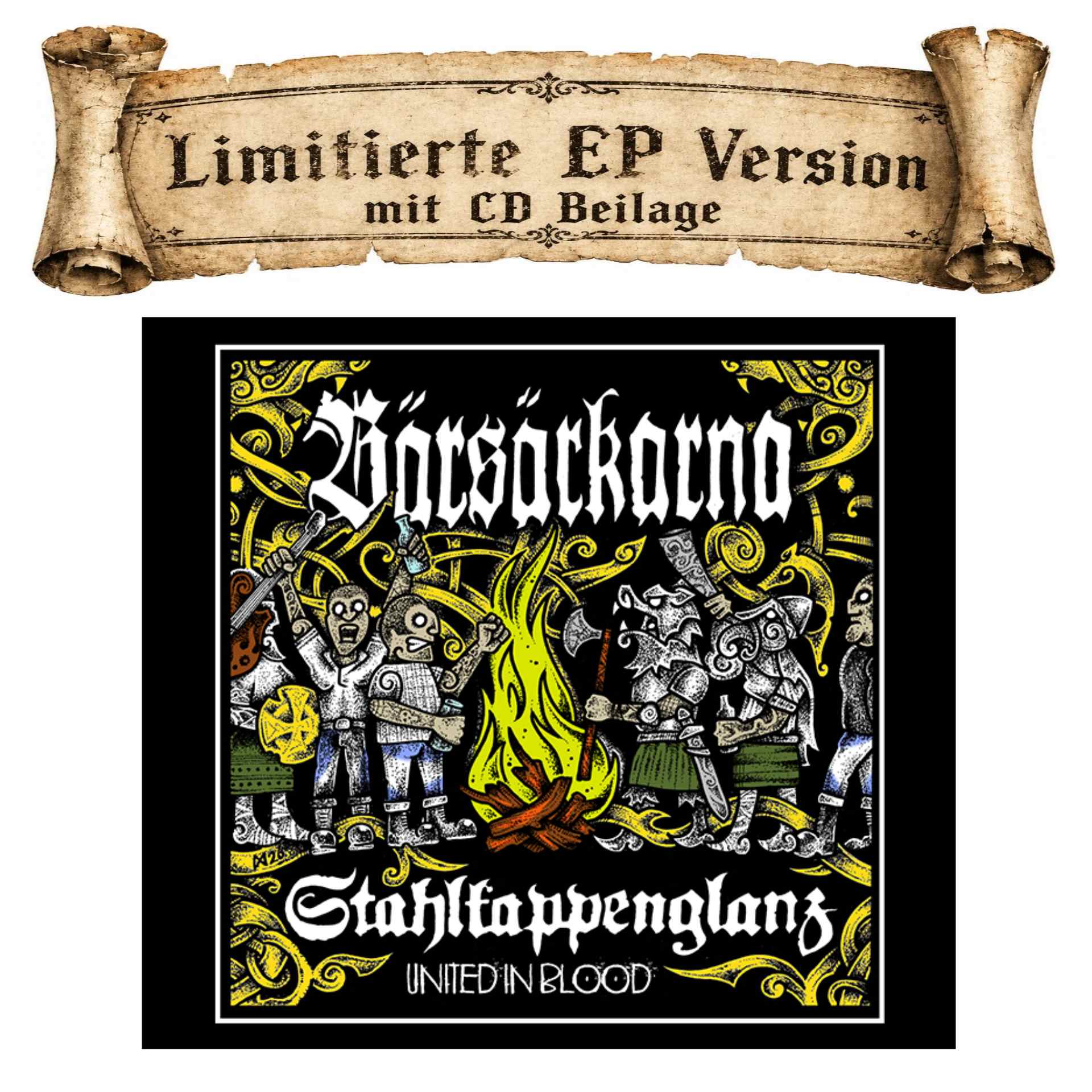 Stahlkappenglanz & Bärsärkarna - United in Blood EP (mit CD Beilage)