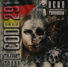 Code 291 - Tolerant Today - Dead Tomorrow CD
