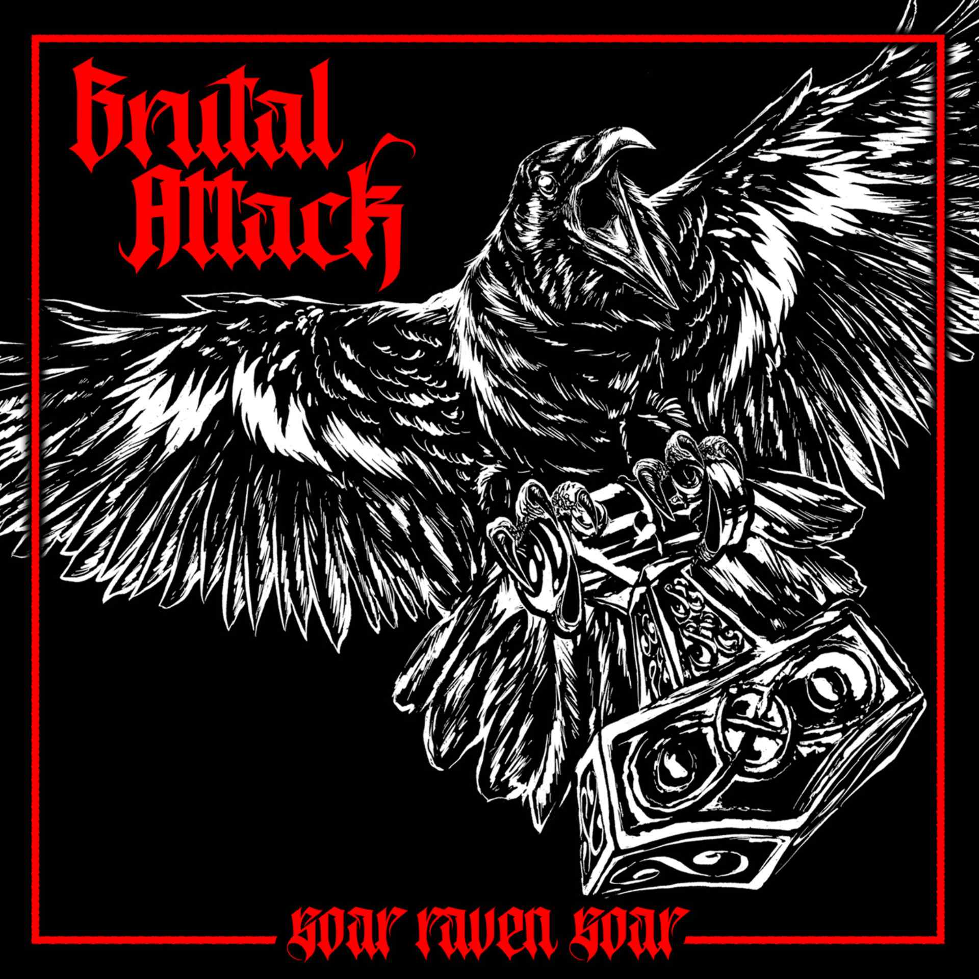 Brutal Attack - Soar Raven Soar CD