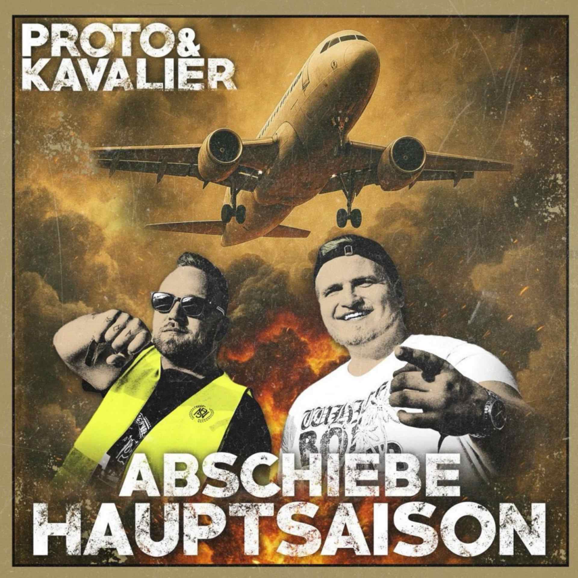 Proto & Kavalier - Abschiebehauptsaison