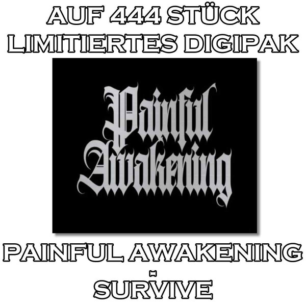 Painful Awakening - Survive limitierte Digipak