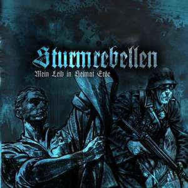 Sturmrebellen - Mein Leib in Heimat Erde CD 1. Pressung