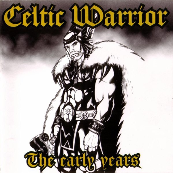 Celtic Warrior - The early years CD