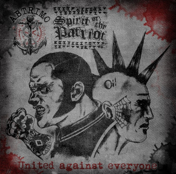 United against everyone - Abtrimo / Spirit of the Patriot Split CD