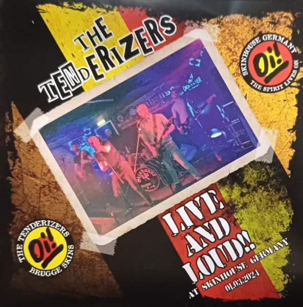 Tenderizers - Live and Loud im Skinhouse Germany CD