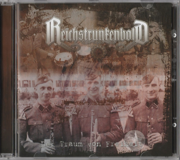 Reichstrunkenbold -Der Traum von Freiheit CD