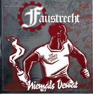 Faustrecht - Niemals Verrat - Die frühen Jahre CD Neuauflage