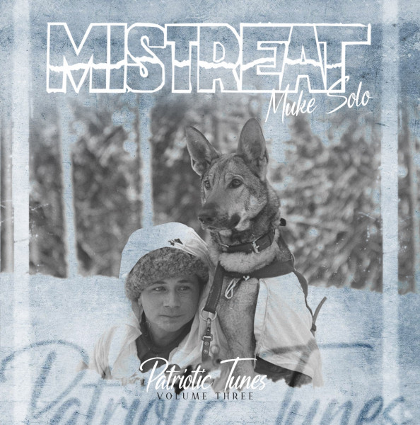 Mistreat Muke Solo - Patriotic tunes Volume three CD