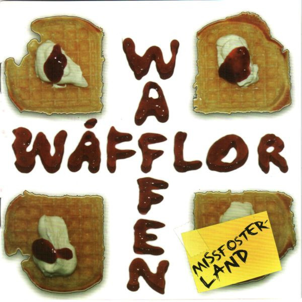 Wafflor Waffen - Missfosterland