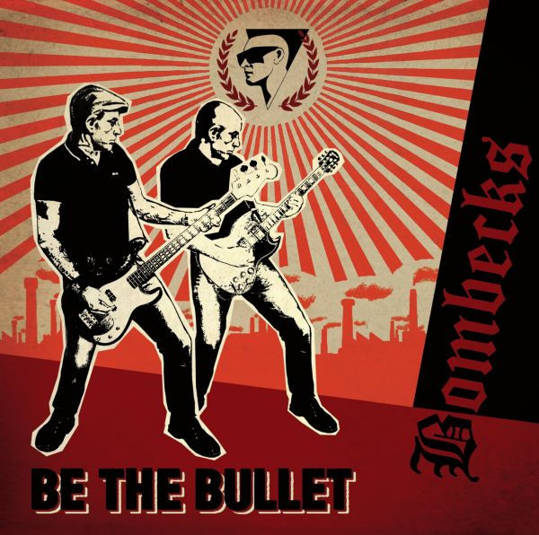Bombecks - Be the Bullet CD