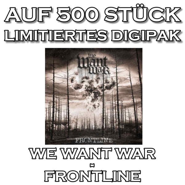 We want War - Frontline lim. Digipak