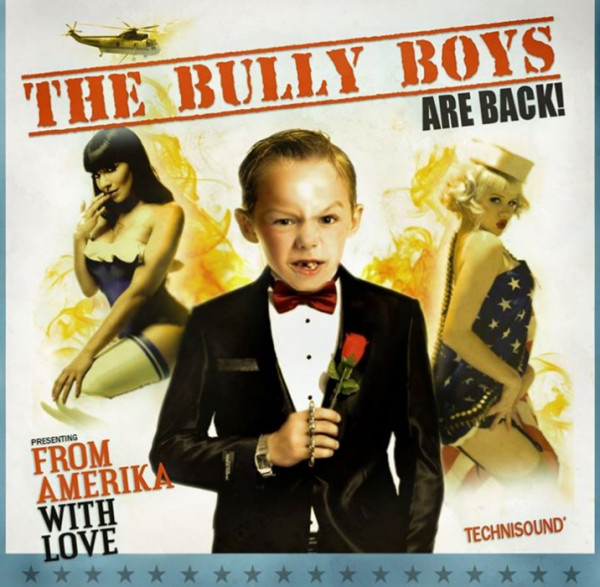 Bully Boys - From Amerika with love CD
