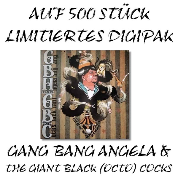 Gang Bang Angela & the Giant Black (Octo) Cocks Lim. Digipack