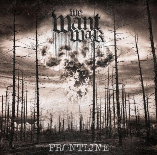 We Want War - Frontline CD