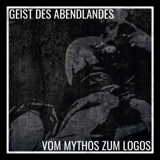 Geist des Abendlandes - Vom Mythos zum Logos (Häretiker und Heureka) CD