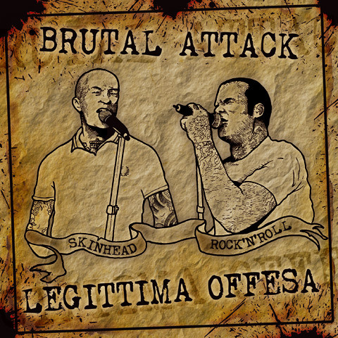 Brutal Attack / Legittima Offesa -Skinhead Rock'n roll EP