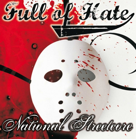 Full of Hate - National Streetcore