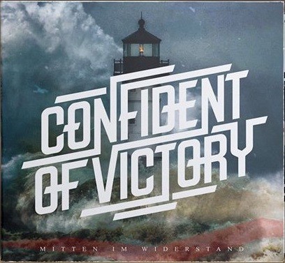 CONFIDENT OF VICTORY - MITTEN IM WIDERSTAND - MINI CD