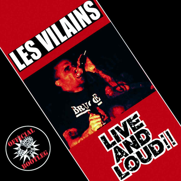 Les Vilains - Live and Loud LP