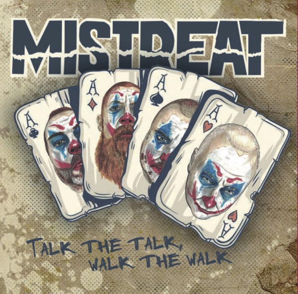 Mistreat - Talk the Talk, Walk the Walk CD