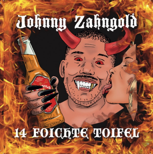 Johnny Zahngold - 14 Foichte Toifel CD