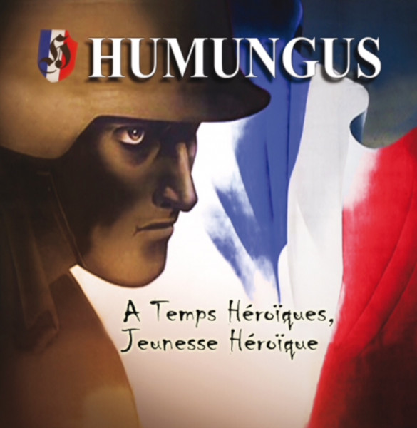 Humungus - A temps heroiques, jeunesse heroique! LP